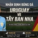 Hình ảnh nhận định bóng đá Uruguay vs Tây Ban Nha bảng H World Cup 2026, tổng hợp thông tin lực lượng và phong độ từ BLV Man Man trên ThapcamTV.